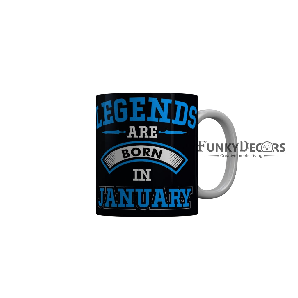 FunkyDecors Legends Are Born In July Black Birthday Quotes Ceramic Coffee Mug, 350 ml