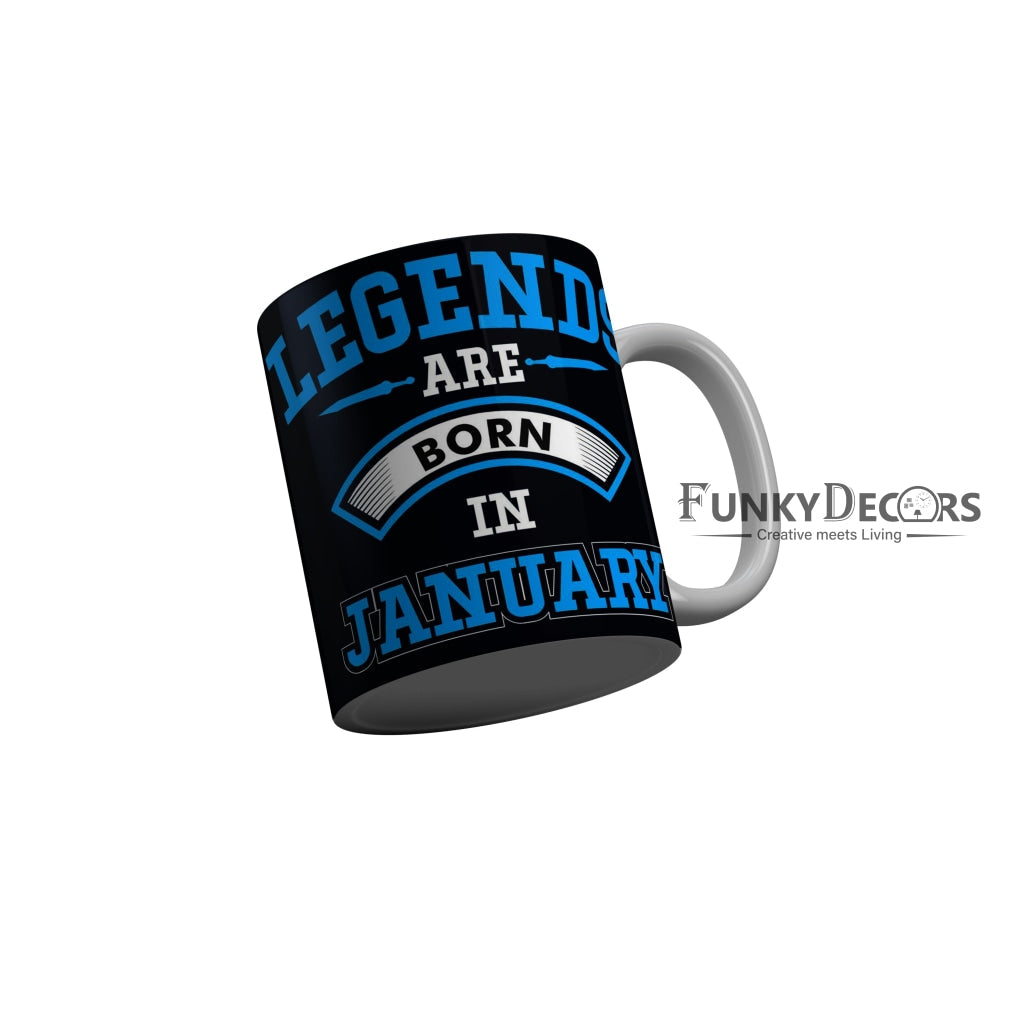 FunkyDecors Legends Are Born In July Black Birthday Quotes Ceramic Coffee Mug, 350 ml