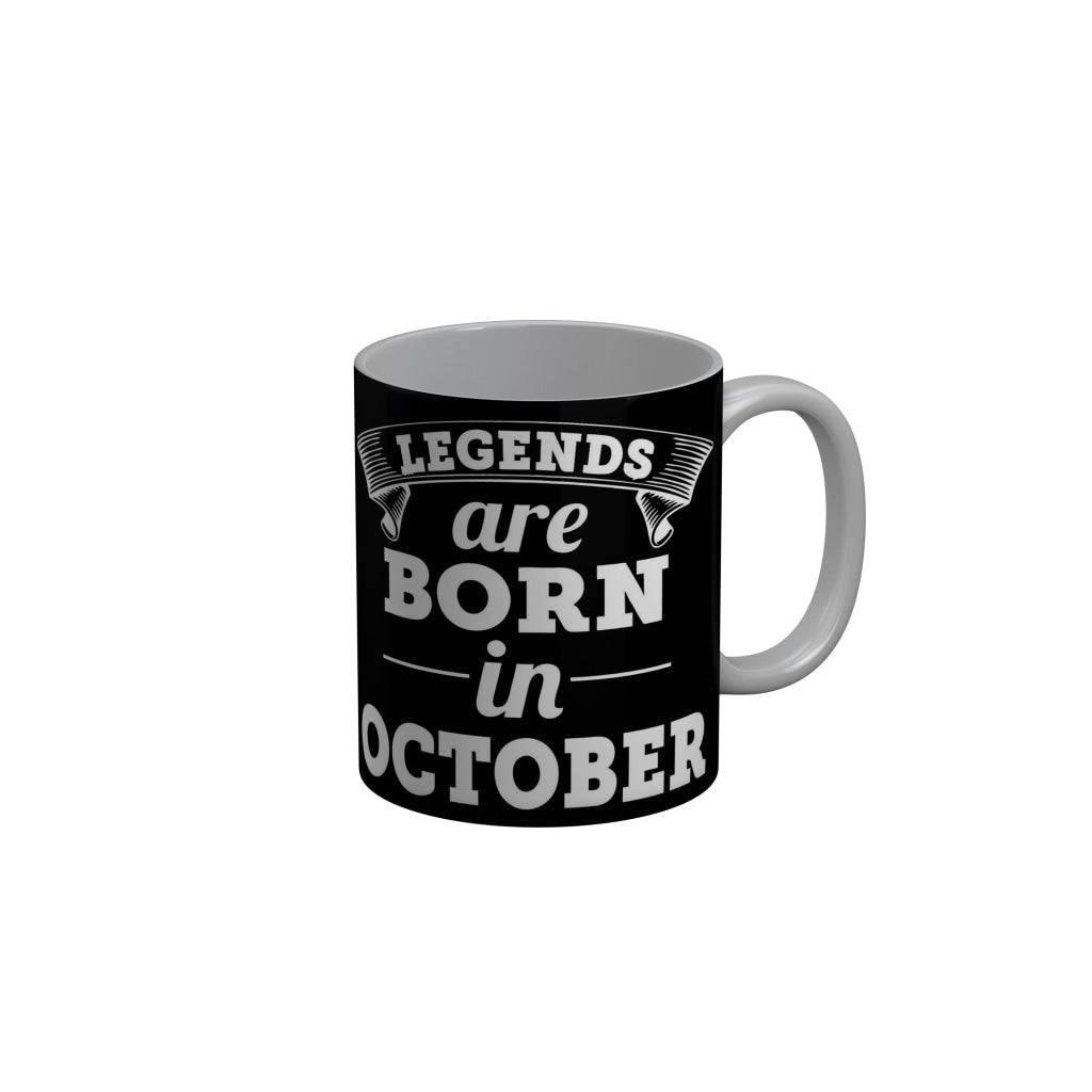 FunkyDecors Legends Are Born In October Black Birthday Quotes Ceramic Coffee Mug, 350 ml