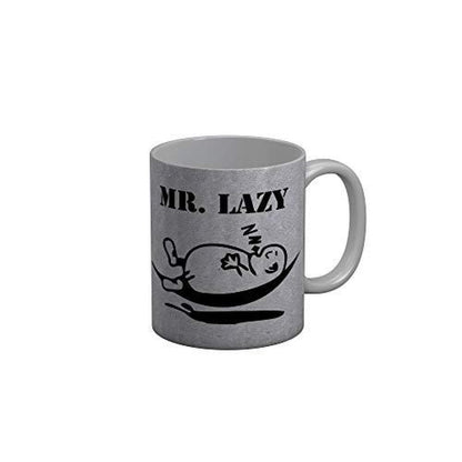 Funkydecors Mr Lazy Grey Funny Quotes Ceramic Coffee Mug 350 Ml Mugs