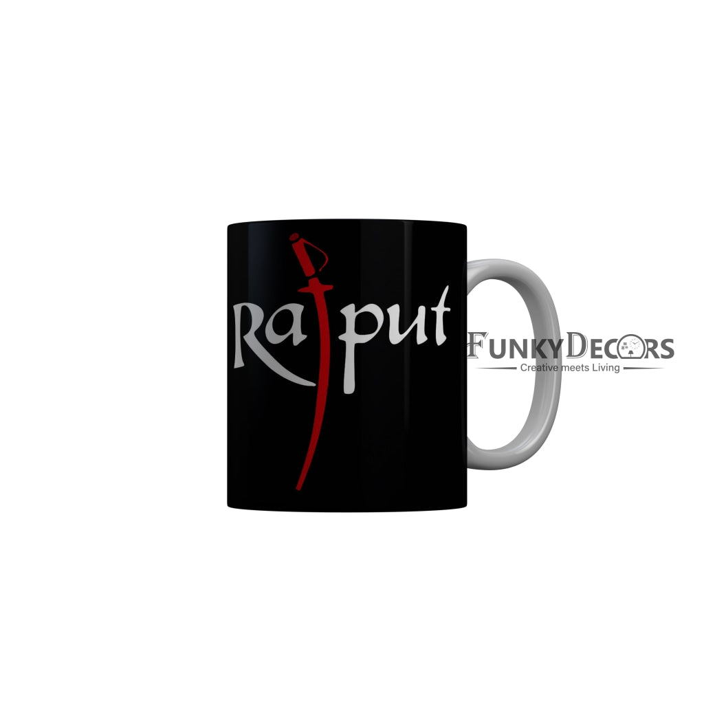 FunkyDecors Rajput Black Quotes Ceramic Coffee Mug, 350 ml