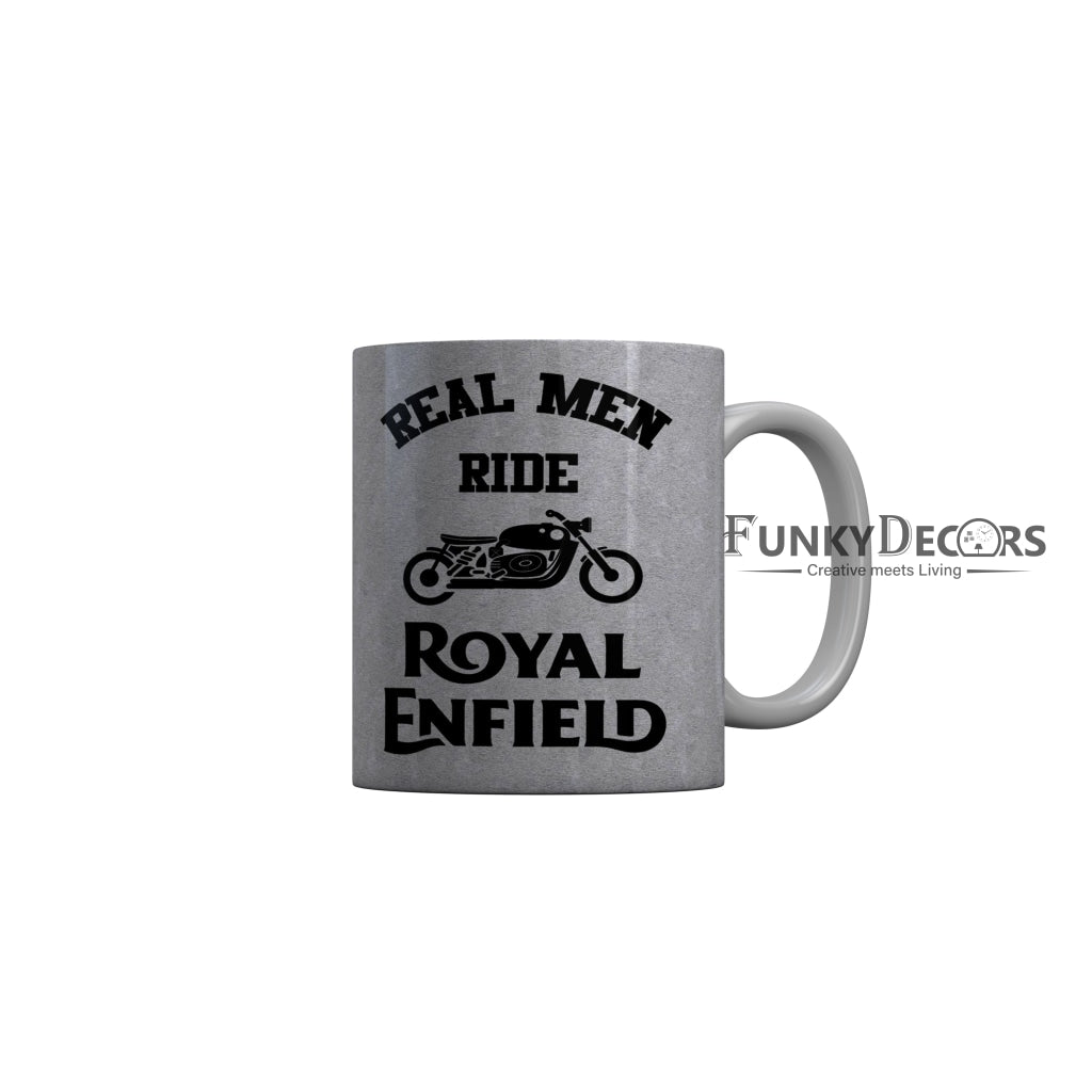 FunkyDecors Real Men Ride Royal Enfield Funny Quotes Ceramic Coffee Mug, 350 ml