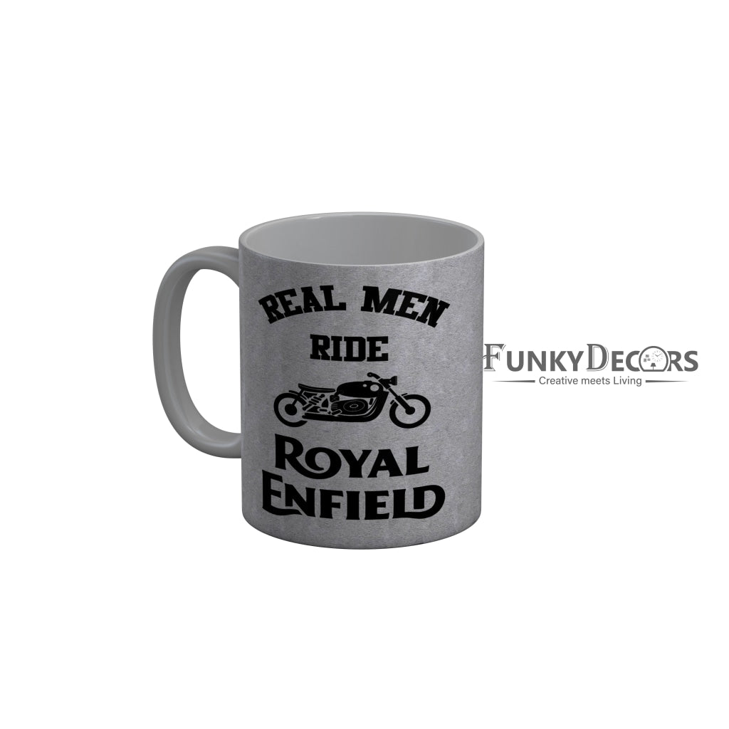 FunkyDecors Real Men Ride Royal Enfield Funny Quotes Ceramic Coffee Mug, 350 ml