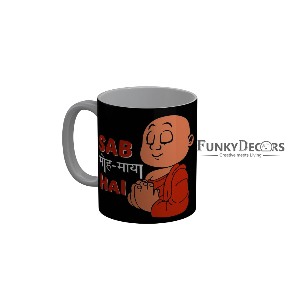 FunkyDecors Sab Moh Maya Hai Black Quotes Ceramic Coffee Mug, 350 ml