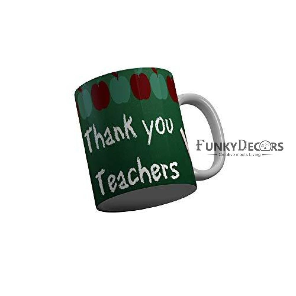 Funkydecors Teachers Day Thank You Teacher World Greatest Ceramic Mug 350 Ml Multicolor Mugs