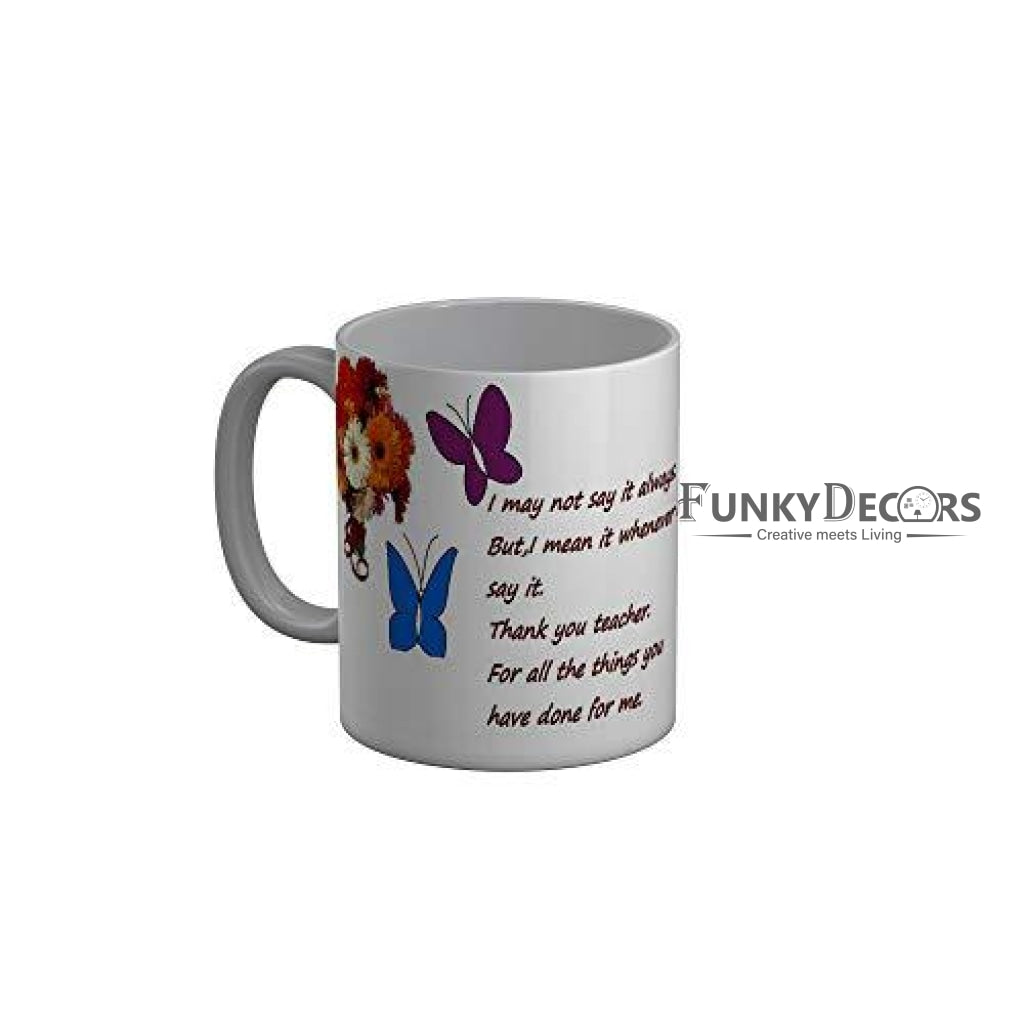 Funkydecors Teachers Day Thank You Teacher World Greatest Ceramic Mug 350 Ml Multicolor Mugs