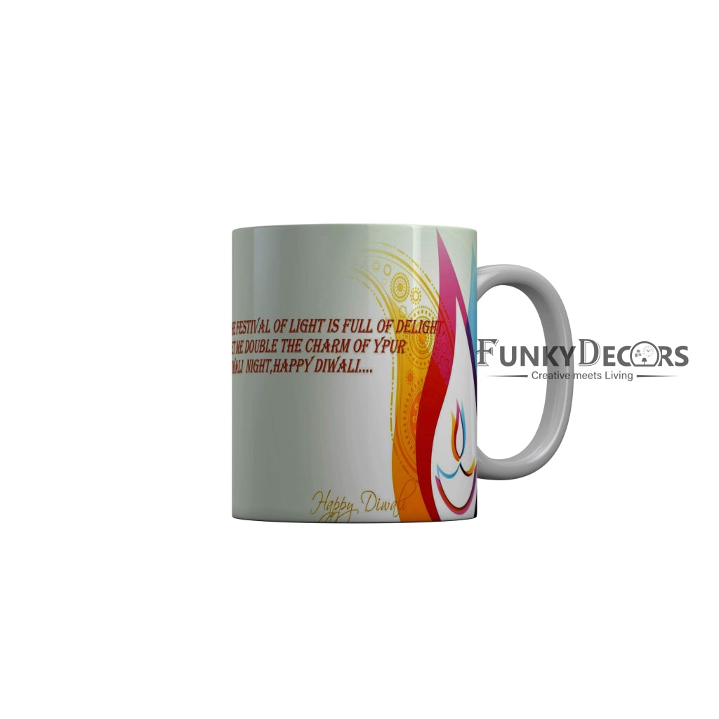 FunkyDecors  The festival of light is full of delight let me double the charm of your diwali night Happy Diwali Ceramic Mug, 350 ML, Multicolor Diwali Mug FunkyDecors