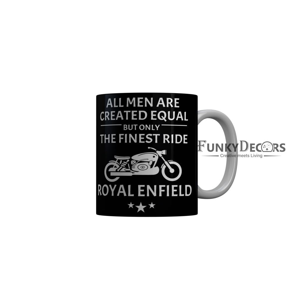 FunkyDecors The Fines Ride Royal Enfield Black Funny Quotes Ceramic Coffee Mug, 350 ml