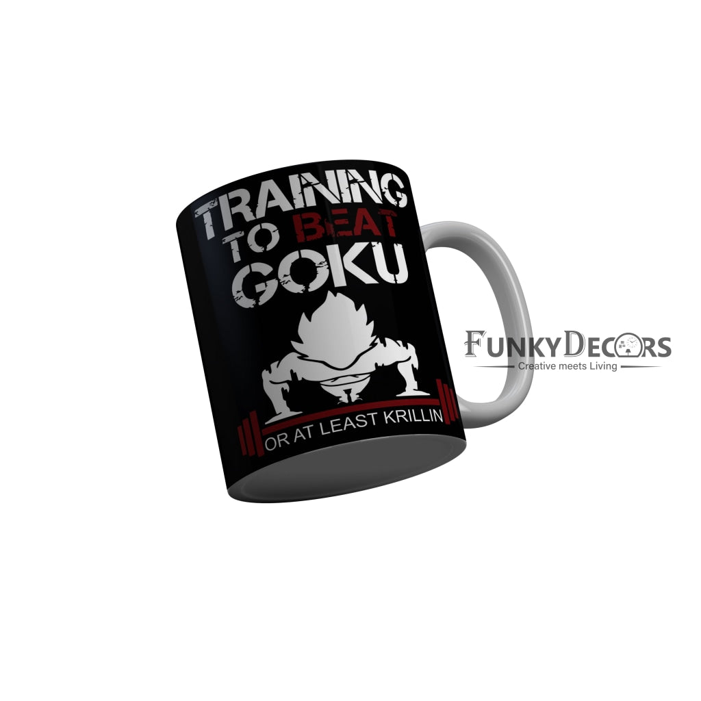 FunkyDecors Training To Beat Goku Black Quotes Ceramic Coffee Mug, 350 ml