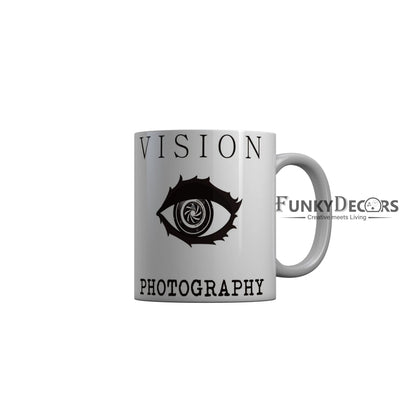 FunkyDecors Vision Photography Whie Quotes Ceramic Coffee Mug, 350 ml