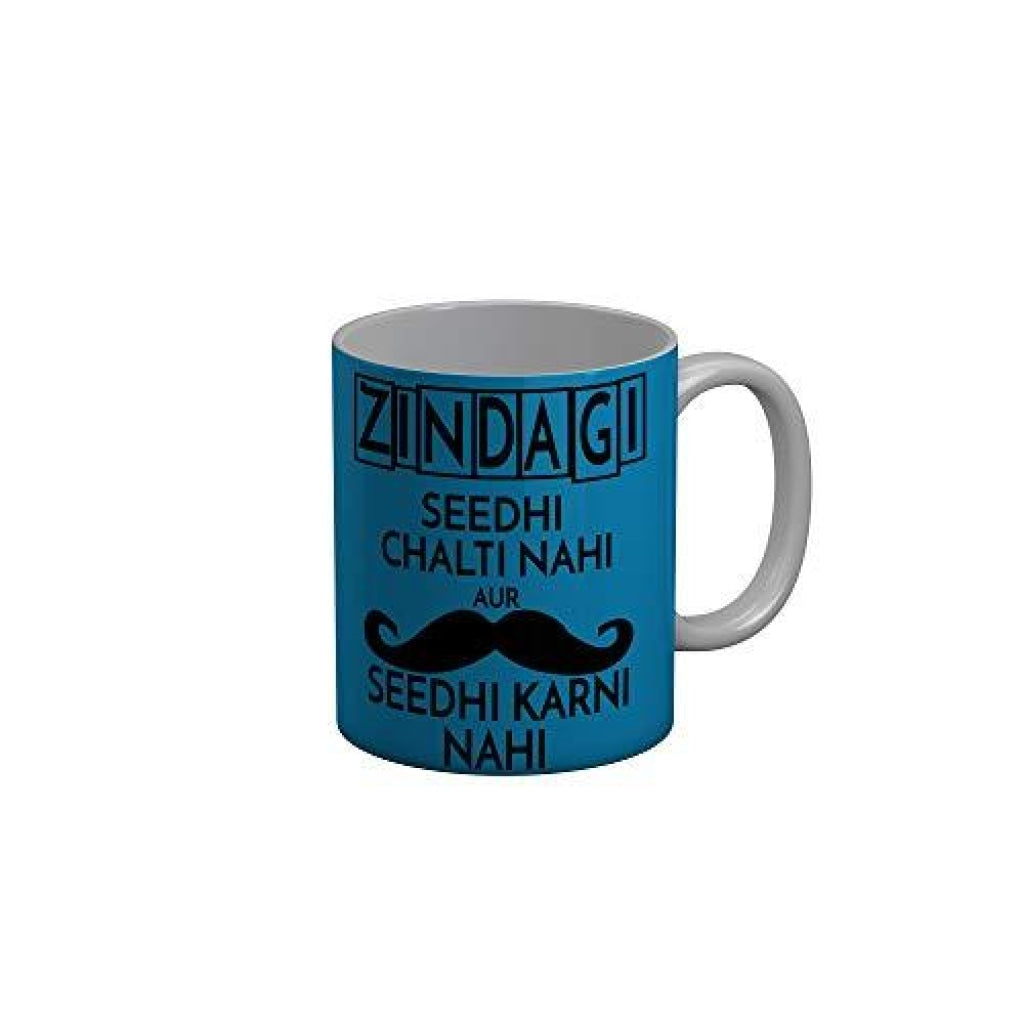 Funkydecors Zindagi Seedhi Chalti Nahi Aur Karni Blue Funny Quotes Ceramic Coffee Mug 350 Ml Mugs