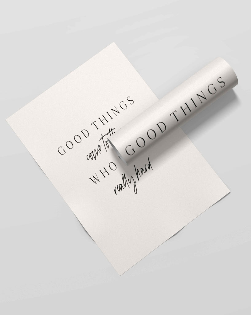 Good Things Come To Those Who Work Really Hard - Motivation Quotes Art Frame For Wall Decor-
