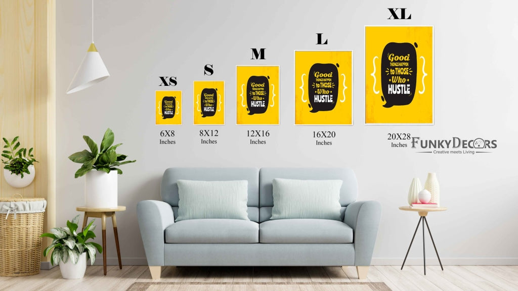 Good Things Happen To Those Who Hustle - Motivation Quotes Art Frame For Wall Decor- Funkydecors
