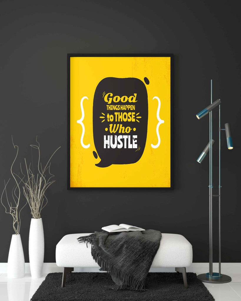 Good Things Happen To Those Who Hustle - Motivation Quotes Art Frame For Wall Decor- Funkydecors Xs