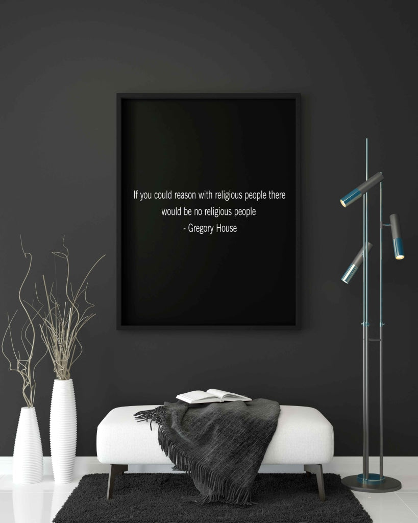 If You Could Reason With Religious People There Would Be No - Life Quotes Art Frame For Wall Decor-
