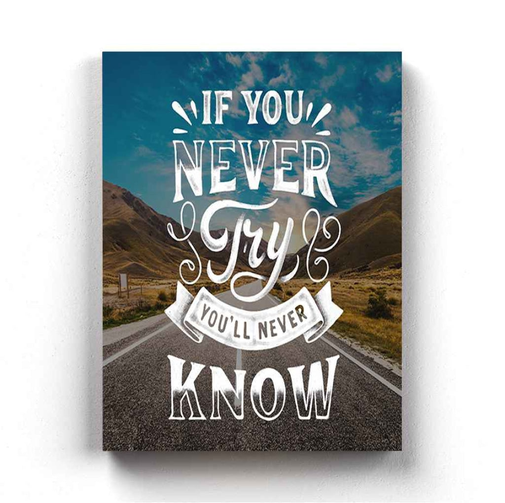 If You Never Try Youll Know - Motivation Quotes Art Frame For Wall Decor- Funkydecors Xs / Canvas