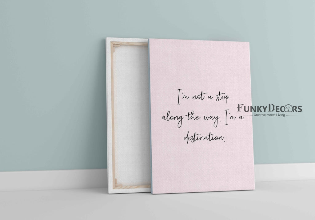 Im Not A Stop Along The Way. Destination - Motivational Quotes Art Frame For Wall Decor- Funkydecors