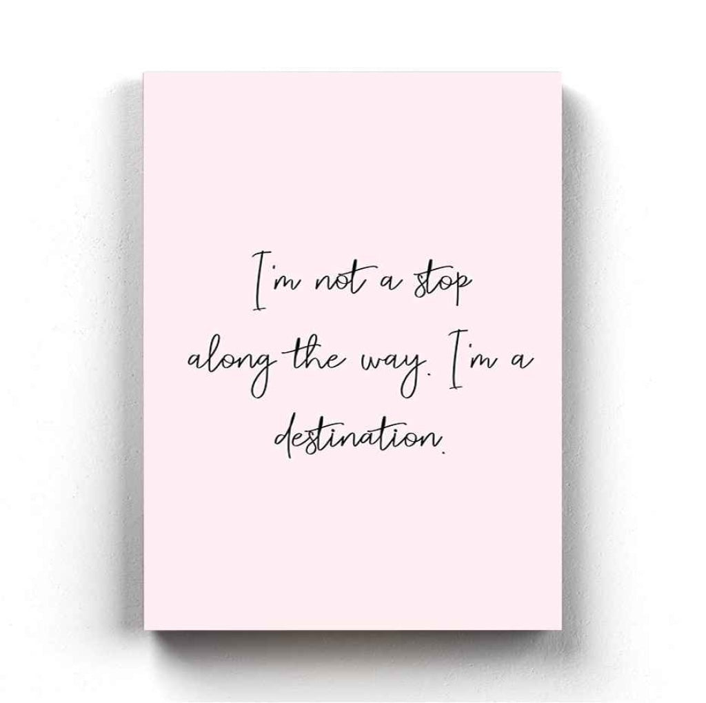 Im Not A Stop Along The Way. Destination - Motivational Quotes Art Frame For Wall Decor- Funkydecors