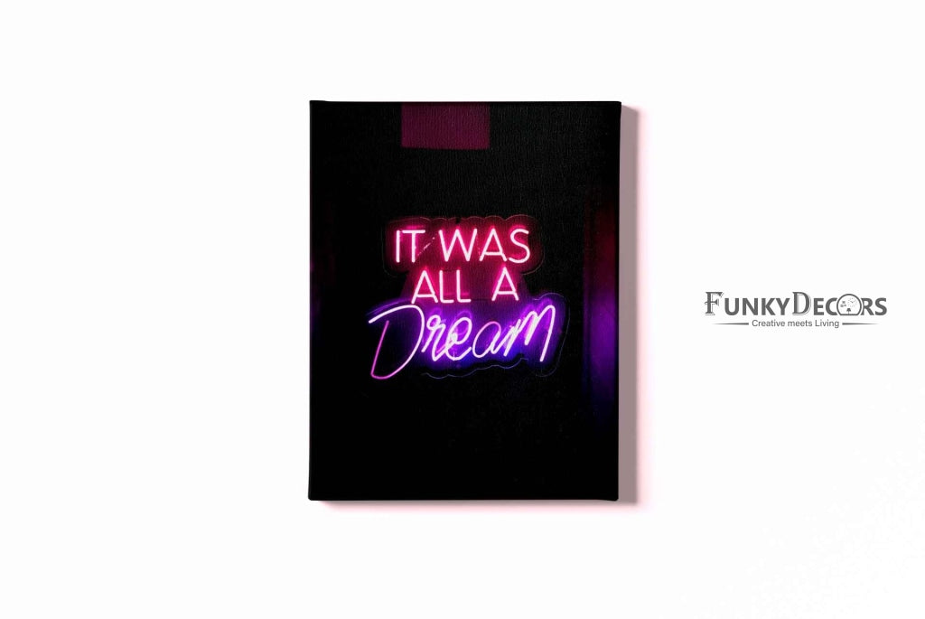 It Was All A Dream Quotes Art Frame For Wall Decor- Funkydecors Posters Prints &amp; Visual Artwork