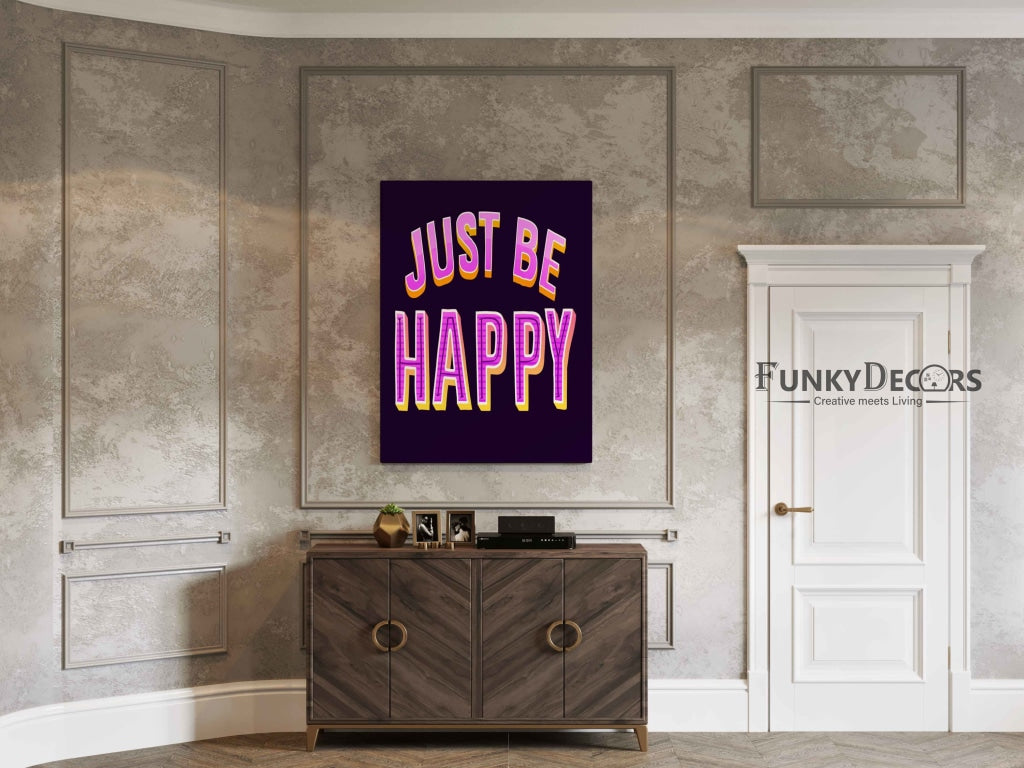 Just Be Happy - Motivation Quotes Art Frame For Wall Decor- Funkydecors Posters Prints & Visual