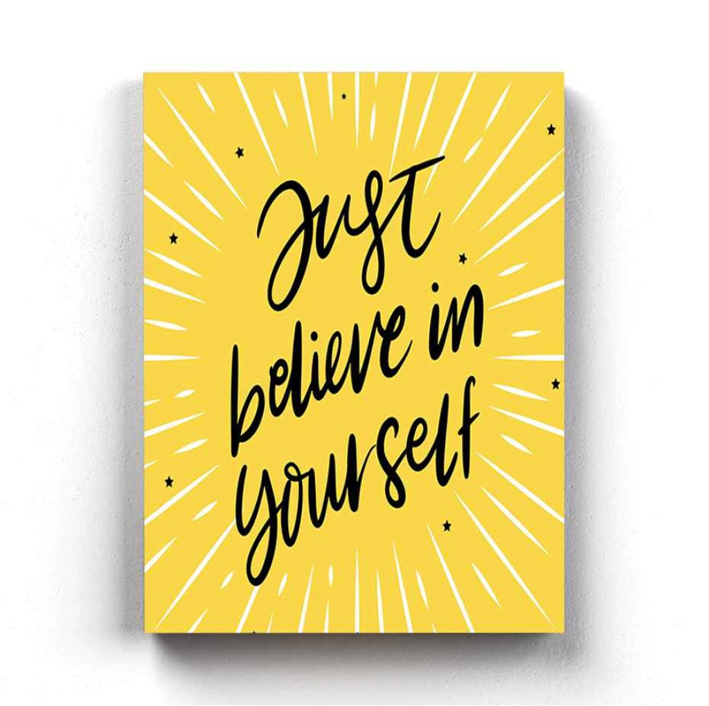 Just Believe In Yourself - Motivation Quotes Art Frame For Wall Decor- Funkydecors Xs / Canvas