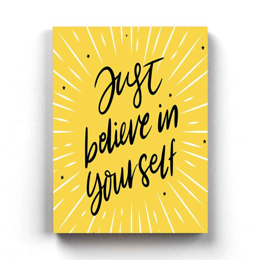 Just Believe In Yourself - Motivation Quotes Art Frame For Wall Decor- Funkydecors Xs / Canvas