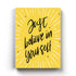 Just Believe In Yourself - Motivation Quotes Art Frame For Wall Decor- Funkydecors Xs / Canvas