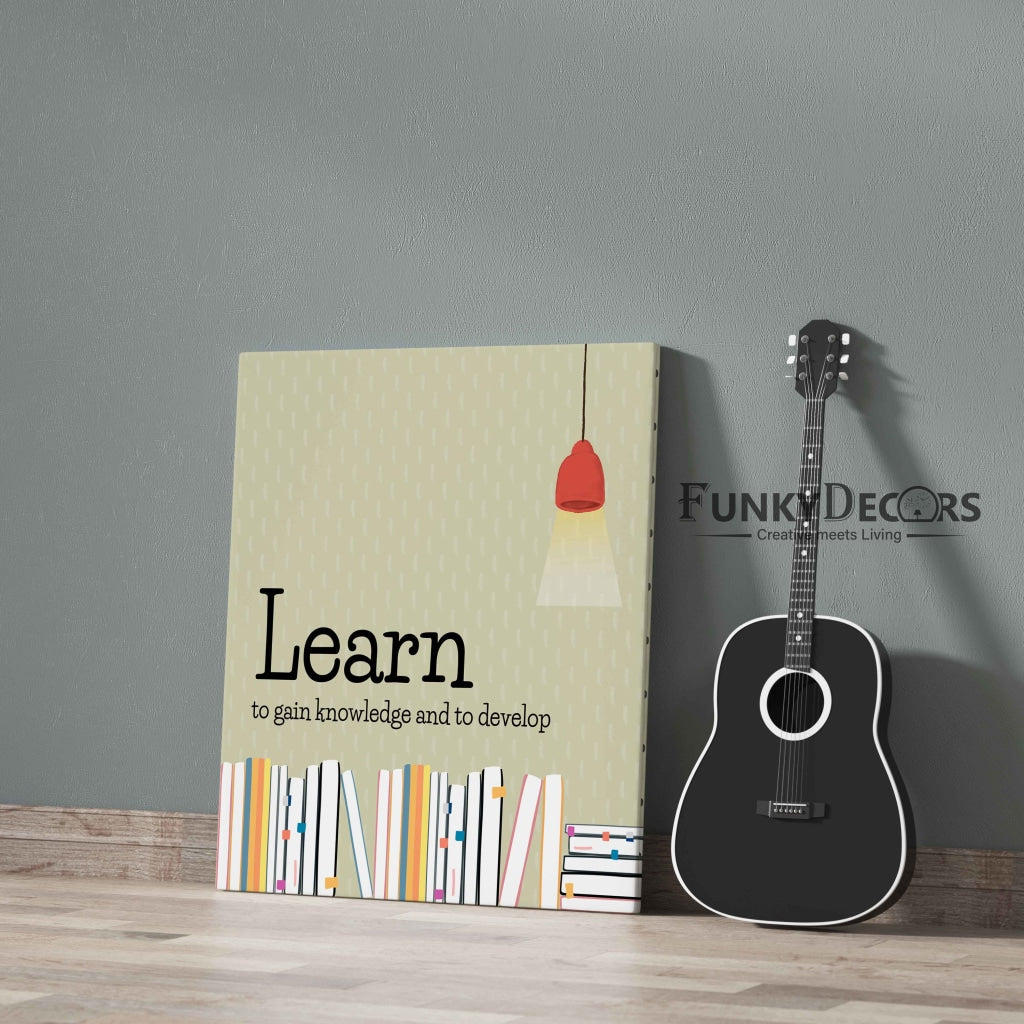 Learn To Gain Knowledge And Develop - Inspirational Quotes Art Frame For Wall Decor- Funkydecors
