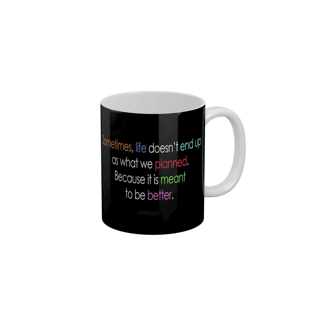 Life is Meant To Be Better Coffee Mug 350 ml-FunkyDecors