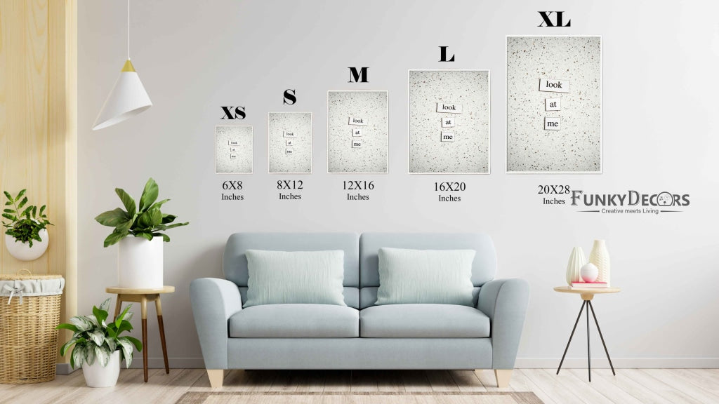 Look At Me - Quotes Art Frame For Wall Decor- Funkydecors Posters Prints &amp; Visual Artwork