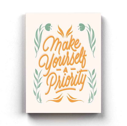 Make Yourself A Priority - Motivation Quotes Art Frame For Wall Decor- Funkydecors Xs / Canvas