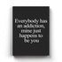 My Addiction - Love Quotes Art Frame For Wall Decor- Funkydecors Xs / Canvas Posters Prints & Visual
