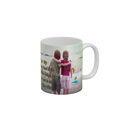 My best friend is the one who brings out best in me Coffee Ceramic Mug 350 ML-FunkyDecors