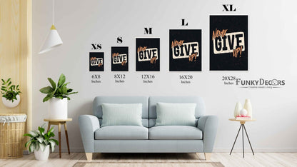 Never Give Up - Motivation Quotes Art Frame For Wall Decor- Funkydecors Posters Prints & Visual