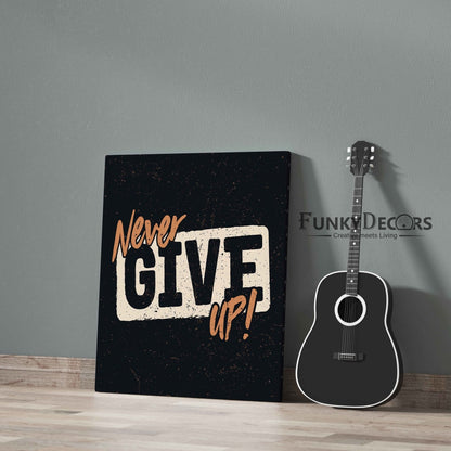 Never Give Up - Motivation Quotes Art Frame For Wall Decor- Funkydecors Posters Prints & Visual