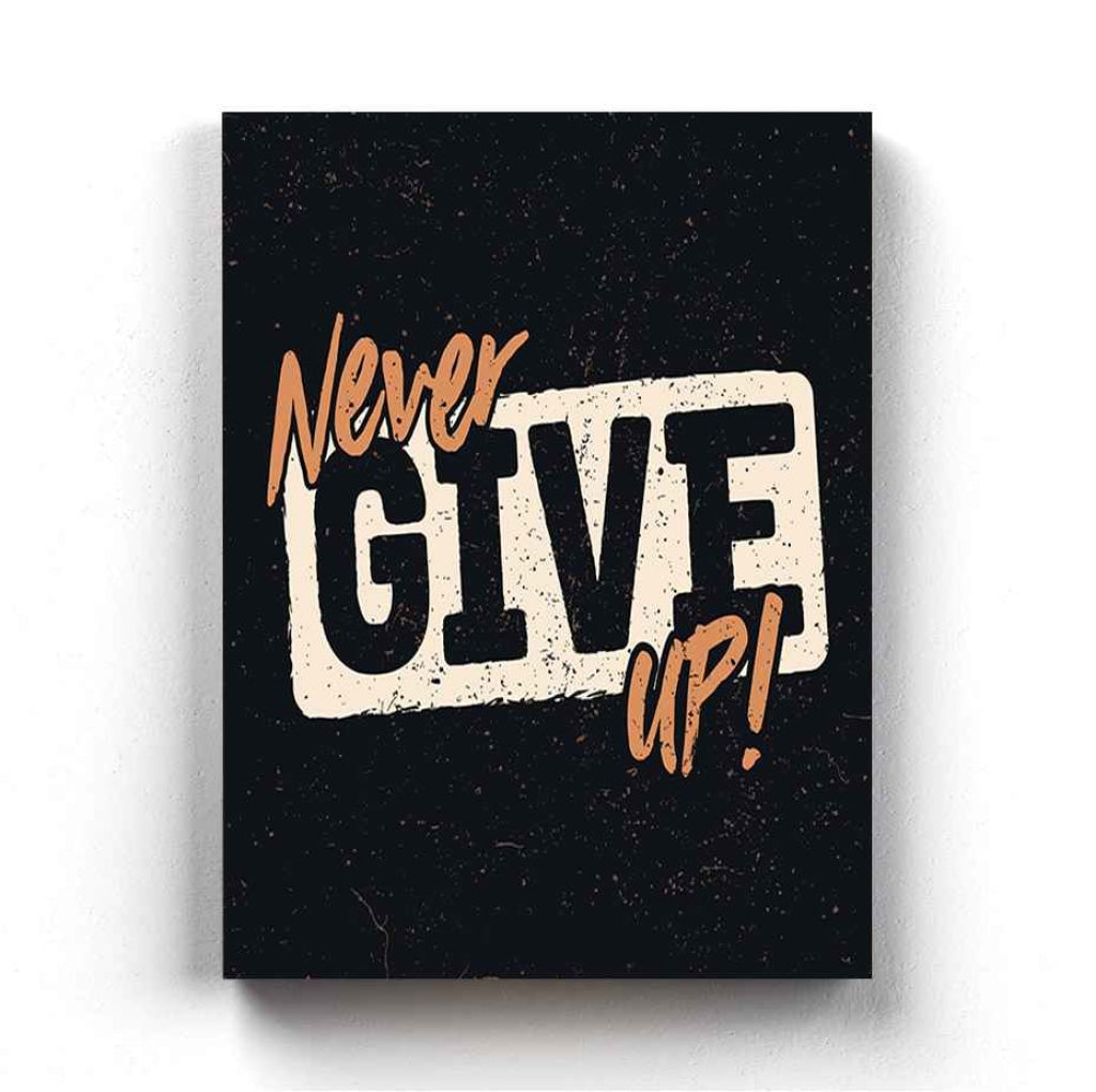 Never Give Up - Motivation Quotes Art Frame For Wall Decor- Funkydecors Xs / Canvas Posters Prints &