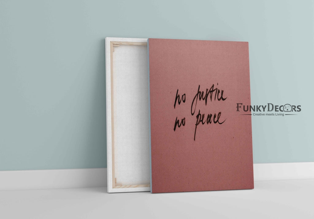 No Justice Peace - Quotes Art Frame For Wall Decor- Funkydecors Posters Prints &amp; Visual Artwork