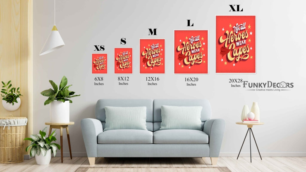 Not All Heroes Wear Capes - Motivation Quotes Art Frame For Wall Decor- Funkydecors Posters Prints &amp;