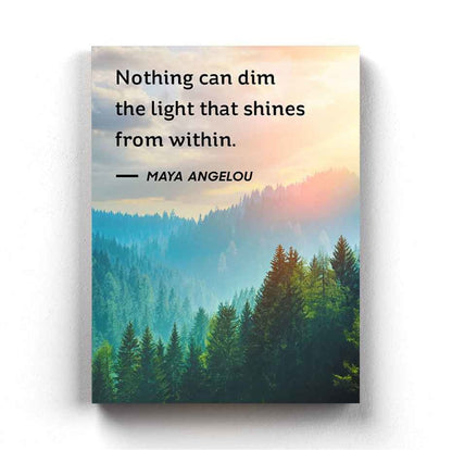 Nothing Can Dim The Light That Shines From Within - Life Quotes Art Frame For Wall Decor-