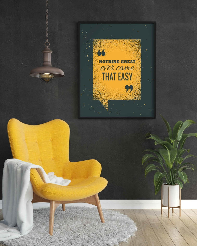 Nothing Great Ever Came That Easy - Motivation Quotes Art Frame For Wall Decor- Funkydecors Xs /