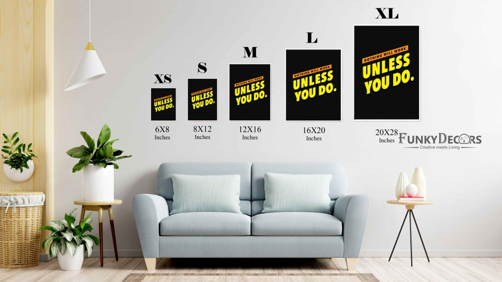Nothing Will Work Unless You Do Quotes Art Frame For Wall Decor- Funkydecors Posters Prints & Visual