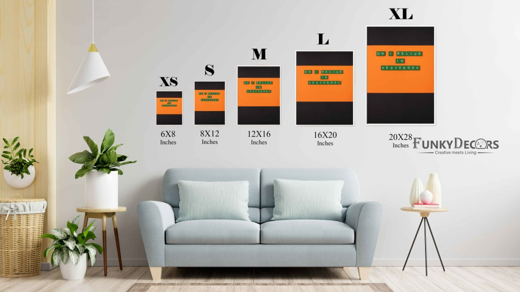 Oh I Believe In Yesterday - Quotes Art Frame For Wall Decor- Funkydecors Posters Prints &amp; Visual
