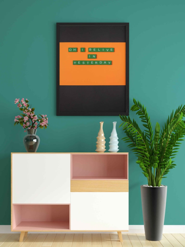 Oh I Believe In Yesterday - Quotes Art Frame For Wall Decor- Funkydecors Xs / Black Posters Prints &amp;