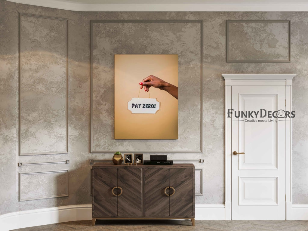 Pay Zero - Business Art Frame For Wall Decor- Funkydecors Posters Prints & Visual Artwork