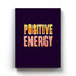 Positive Energy - Motivation Quotes Art Frame For Wall Decor- Funkydecors Xs / Canvas Posters Prints