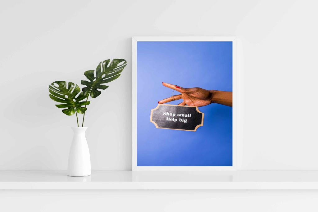 Shop Small Help Big - Business Art Frame For Wall Decor- Funkydecors Xs / White Posters Prints &