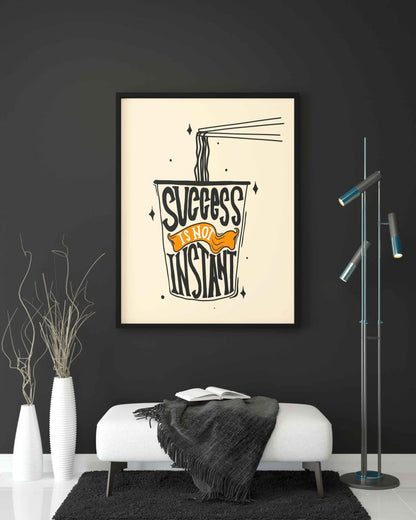 Success Is Not Instant - Motivation Quotes Art Frame For Wall Decor- Funkydecors Xs / Black Posters