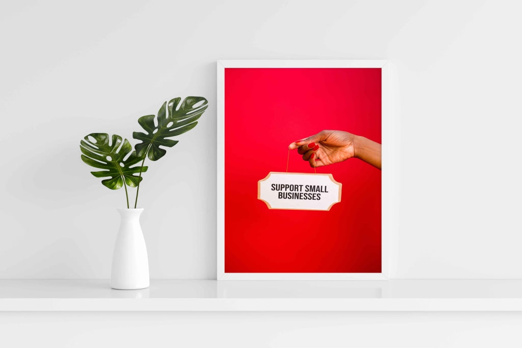 Support Small Businesses - Business Art Frame For Wall Decor- Funkydecors Xs / White Posters Prints