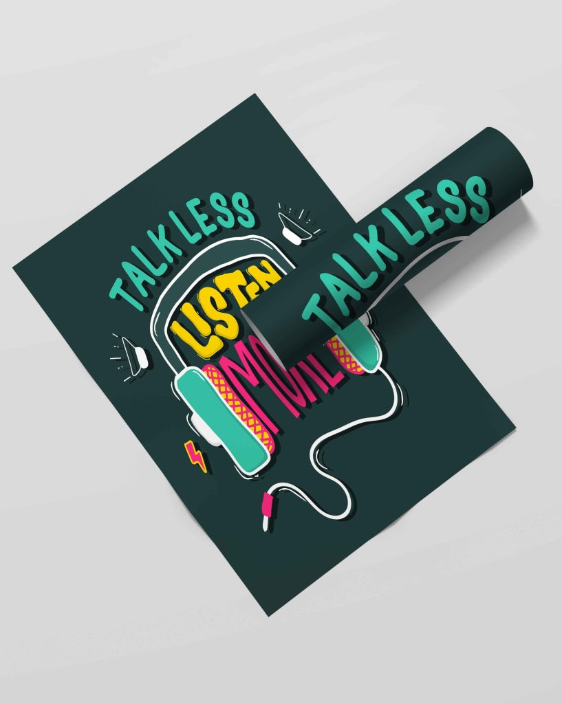 Talk Less Listen More - Inspirational Quotes Art Frame For Wall Decor- Funkydecors Xs / Roll Posters