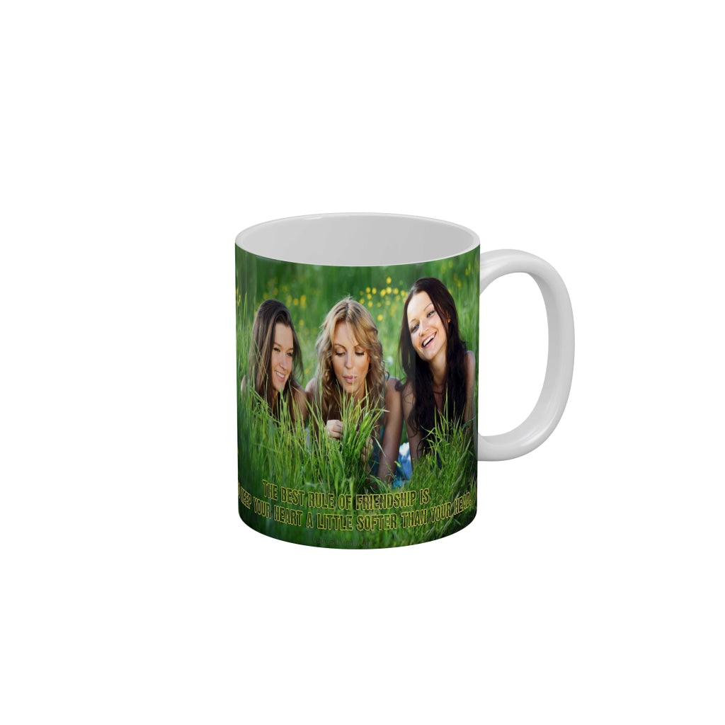 The best rule of friendship is to keep your heart a littile softer than your head Coffee Ceramic Mug 350 ML-FunkyDecors